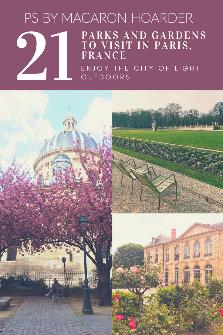 21 Parks and Gardens in Paris France