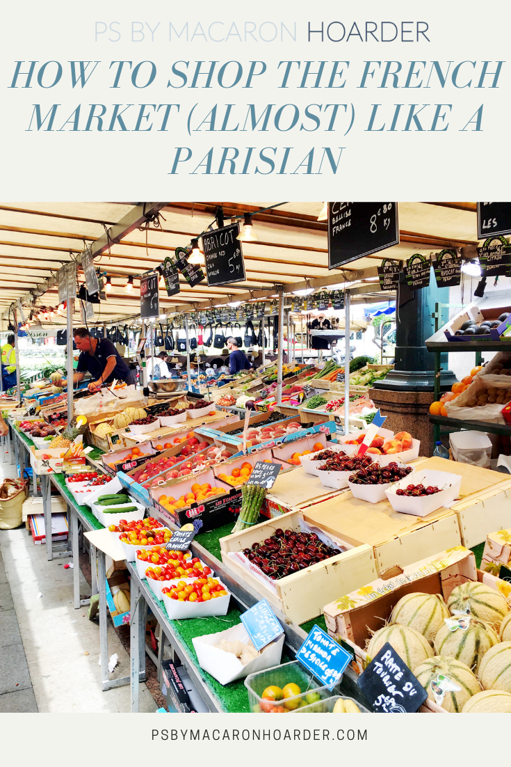 How to Shop the French Market in Paris, France by Mia Lupo