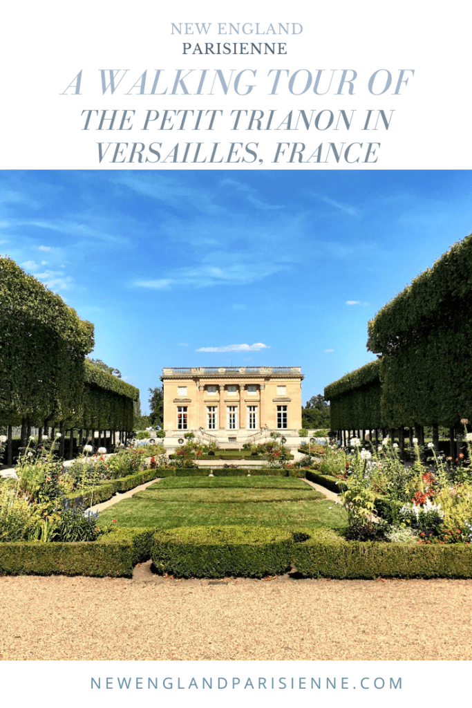 A walking tour of the Petit Trianon in Versailles, France