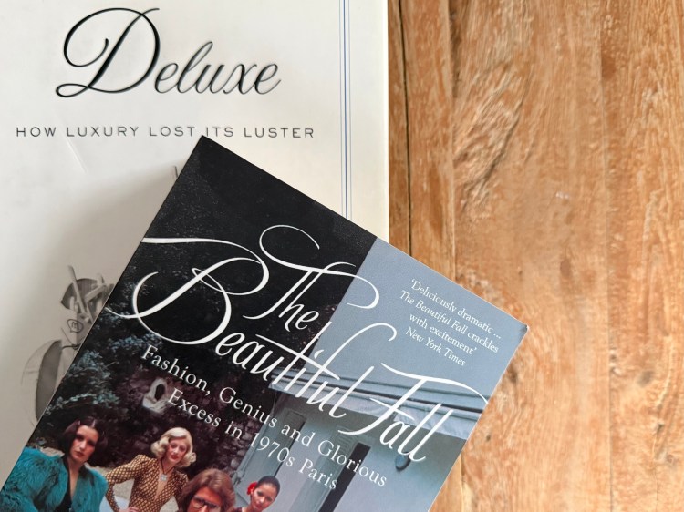 Deluxe by Dana Thomas, The Beautiful Fall by Alicia Drake