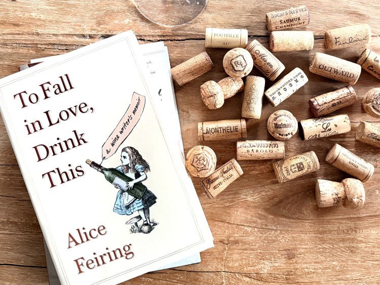 To Fall in Love, Drink This by Alice Feiring